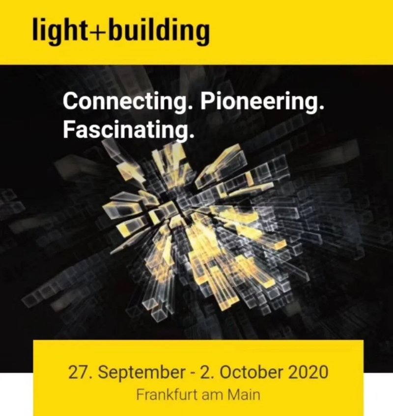 新展期|Light+Building2020新展期为2020年9月27日-10月2日